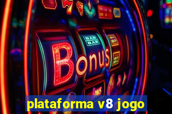 plataforma v8 jogo